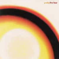 µ-Ziq - Fear, The